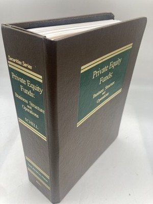 Private Equity Funds: Business Structure and Operations [Corporate Securities Se