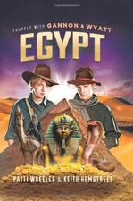 Travels with Gannon and Wyatt: Egypt (Travels With Gannon & Wyatt) by Patti Whee