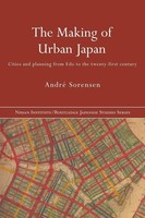 The Making Of Urban Japan André Sorensen Taschenbuch Englisch 2004 Routledge
