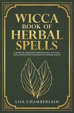 Wicca Book of Herbal Spells A Beginner?s Book of Shadows for Wiccans Witches ...