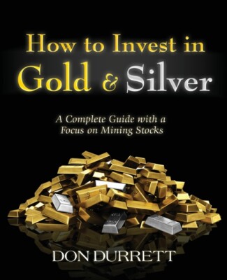 How To Invest In Gold And Silver: A Complete Guide With A Focus On Mining S...