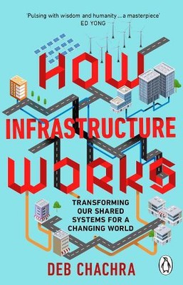 Deb Chachra How Infrastructure Works (Paperback) (UK IMPORT)