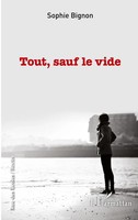 Sophie Bignon | Tout, Sauf Le Vide | Taschenbuch | FranzöSisch (2026)