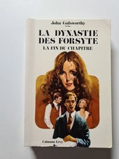 La Dynastie des Forsyte : La fin du chapitre | John Galsworthy | Bon état