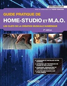 Guide pratique de Home-Studio et MAO - 3e éd.: Les clefs... | Buch | Zustand gut