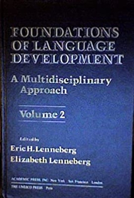 Foundations of Language Development a Multidisciplinary Approach
