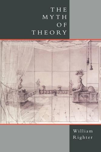 The Myth of Theory by William Righter - 9780521445443