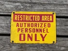 Restricted Area Vintage Metal Porcelain Sign