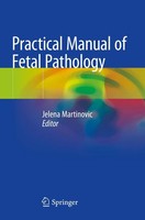Practical Manual Of Fetal Pathology Jelena Martinovic Taschenbuch Xi Englisch
