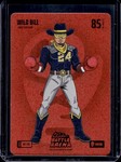 2026 Bo Jackson Battle Arena 1st Ed. Wild Bill Icon Battlefoil #IBF-376