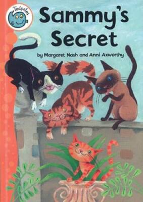 Sammy's Secret (Tadpoles) - Paperback By Nash, Margaret - GOOD