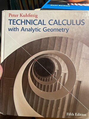 Technical Calculus with Analytic Geometry by Peter Kuhfittig (2013, Hardcover)