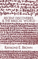 Raymond Edward Brown | Recent Discoveries And The Biblical World | Taschenbuch