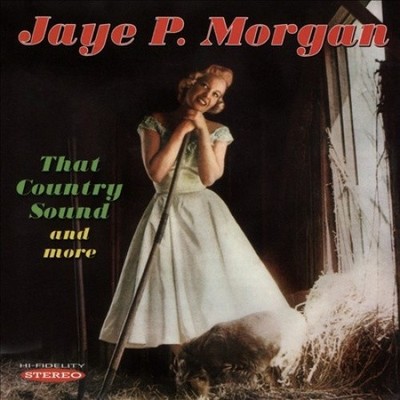 That Country Sound And More by MORGAN,JAYE P. [Audio CD]