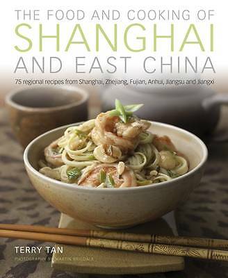 Food & Cooking of Shanghai & East China by Terry Tan (Hardcover, 2012)