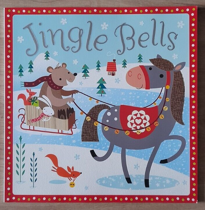 Jingle Bells (Book, 2015) By Rosie Greening - Illustrated by Stuart Lynch