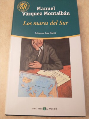Los Mares Del Sur-Manuel Vazquez Montalban- Spanish. Hardcover  New