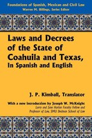 Laws And Decrees Of The State Of Coahuila And Texas, In Spanish And English Buch
