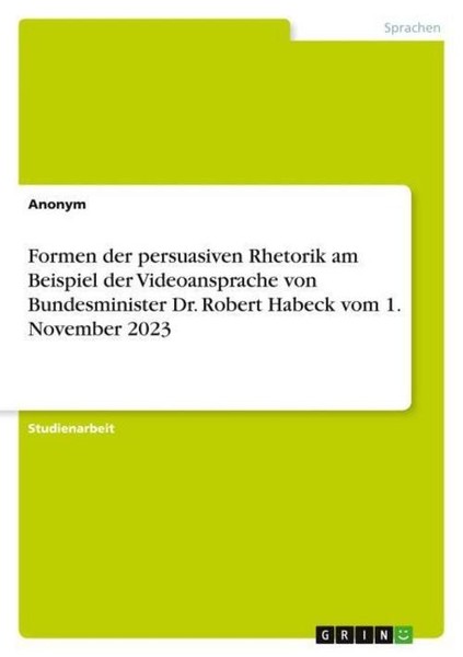 Formen Der Persuasiven Rhetorik Am Beispiel Der Videoansprache Von Bundesminist-image