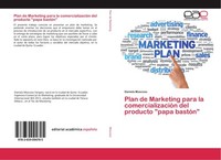 "Plan De Marketing Para La ComercializacióN Del Producto \"Papa BastóN\" Daniela"