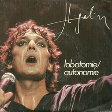 Lobotomia / Autonomia | Jacques Higelin | Molto Cattivo Stato