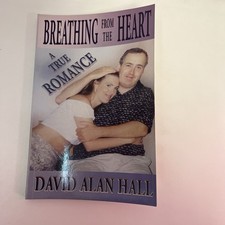 Breathing from the Heart by David Hall (Large Paperback, 2013)