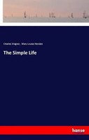 Charles Wagner (U. A.) | The Simple Life | Taschenbuch | Englisch (2018)
