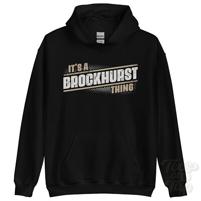 ITS A BROCKHURST THING HOODIE Name Nachname lustig Familie Hoody Geschenkidee