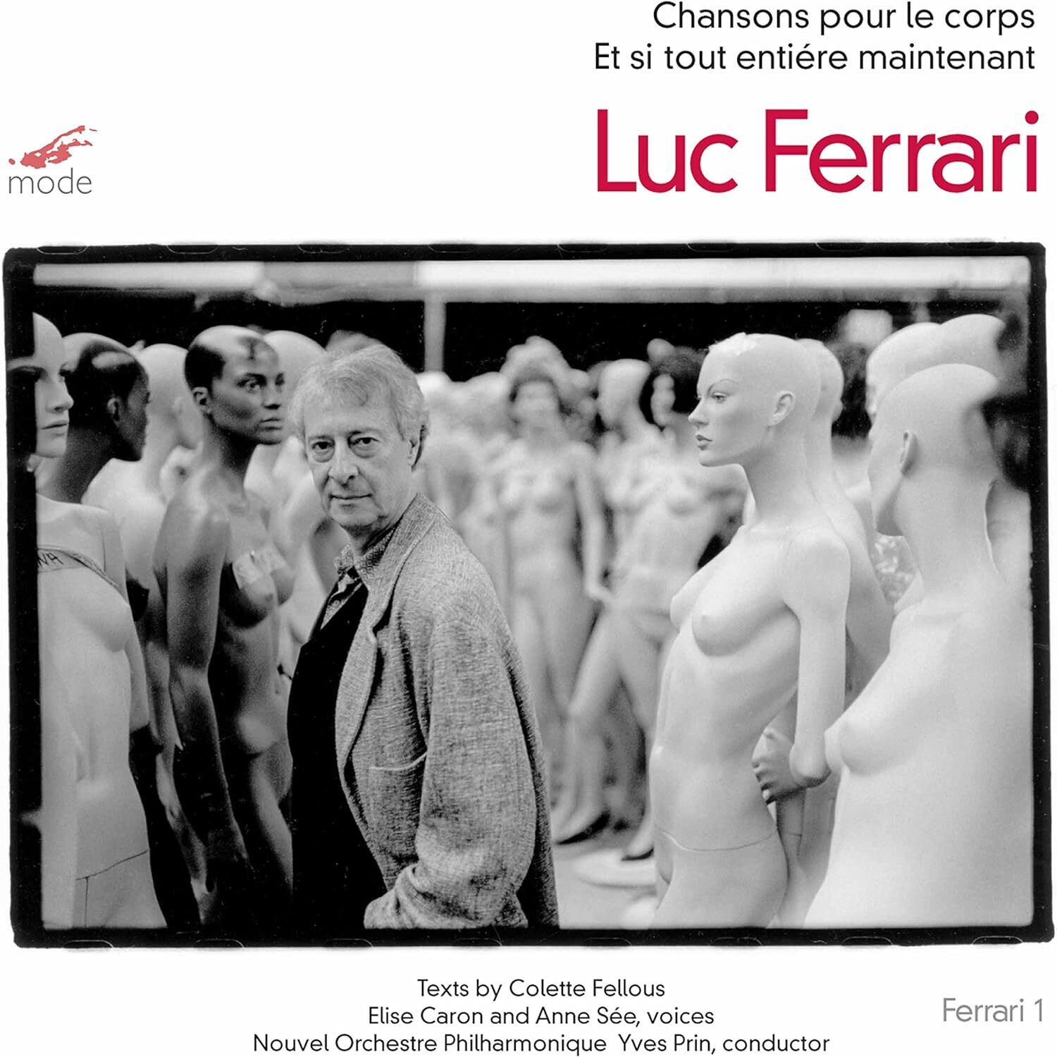 Luc Ferrari Luc Ferrari: Chansons Pour Le Corps/Et Si Tout Entière Maintena (CD)