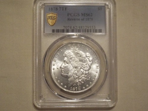 1878 7TF $1 PCGS MS62 Reverse Of 1878 Silver Morgan Dollar