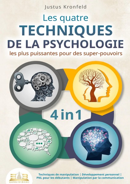 Justus Kronfeld | Les Quatre Techniques De La Psychologie Les Plus Puissantes...-image