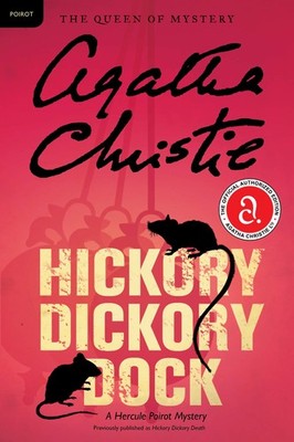 Hickory Dickory Dock: A Hercule Poirot Mystery: The Official Authorized Edit...