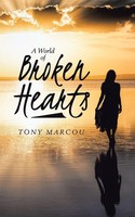 A World Of Broken Hearts | Tony Marcou | Taschenbuch | Kartoniert / Broschiert