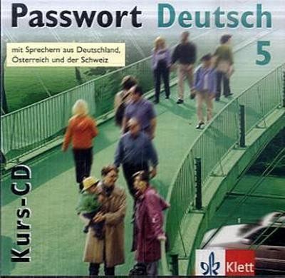 Passwort Deutsch, 5 Bde., Bd.5 : 1 Kurs-Audio-CD, Christoph Wortberg