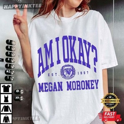 Megan Moroney Am I Okay EST 1997 T-Shirt reprint VK10491