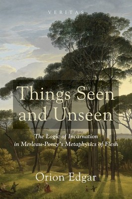 Things Seen And Unseen