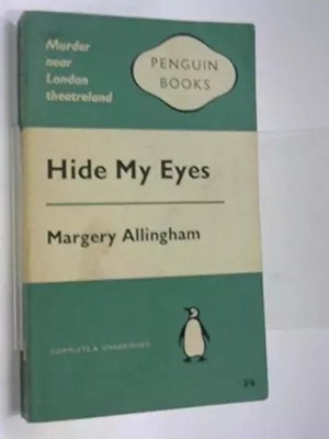 Hide My Eyes, MARGERY ALLINGHAM