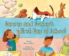 Sammy and Sunny's First Day of School Hardcover by Nina Lacour