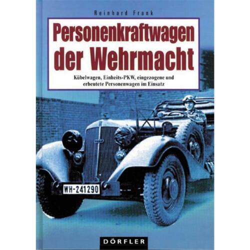 Dörfler Turismo de la Wehrmacht Kübelwagen Einheits-PKW Personenwagen
