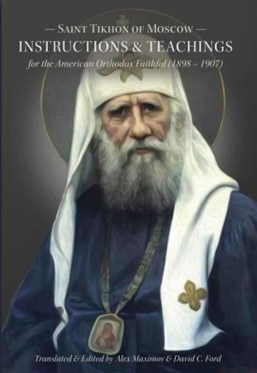 Thumbnail - Alex Maximov | Saint Tikhon Of Moscow: Insturctions & Teachings For