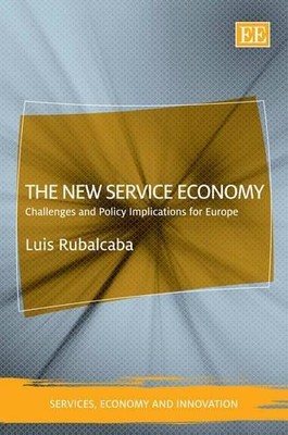Luis Rubalcaba The New Service Economy (Hardback) (UK IMPORT)
