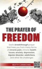The Prayer of Freedom by Beatty Carmichael: New