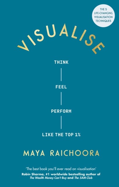 Visualise: Think, Feel, Perform Like the Top 1% by Raichoora, Raichoora, New,. - Image 5