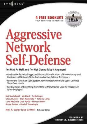 Aggressive Network Self-Defense by Neil R Wyler: New