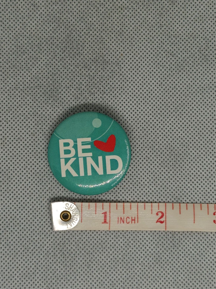 Be Kind PIN BACK BUTTON COLLECTIBLE