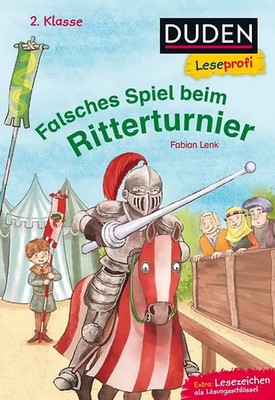 Duden Leseprofi   Falsches Spiel beim Ritterturnier, 2. Klasse