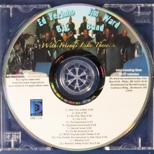 With Friends Like These by Ed Vezinho & Jim Ward {CD Disc Only No Tracking}