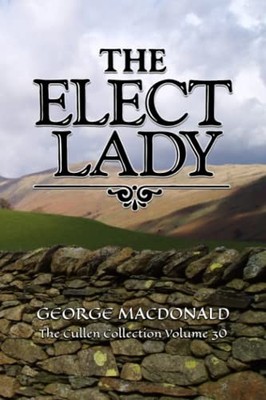 The Elect Lady: The Cullen Col - GOOD