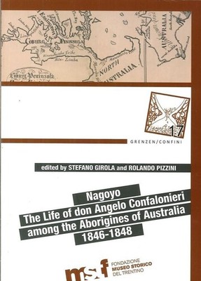 Nagoyo Bücher. The Life Of Don Angelo Confalonieri Among The Aborigines Of Austra