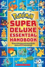 Super Deluxe Essential Handbook (Pokémon): The Need-to-Know Stats and Facts...